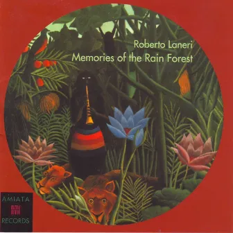 Memories Of The Rain Forest by Roberto Laneri