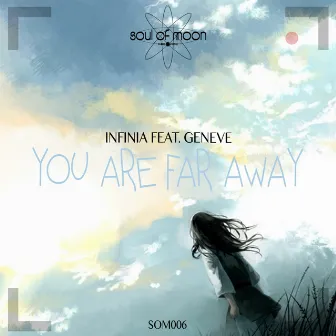 You're Far Away EP by Infinia