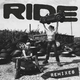 Ride (Remixes) by BONES UK