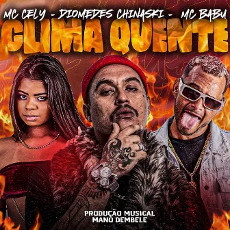 Clima Quente by Mc Cely