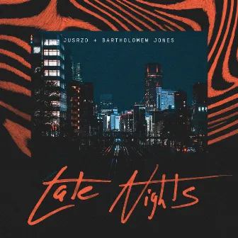 Late Nights by Bartholomew Jones