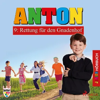 Anton, 9: Rettung für den Gnadenhof (Ungekürzt) by 