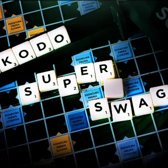 Super Swag 2 by Kodo