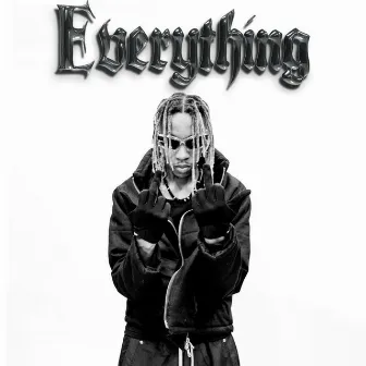 FUCK EVERYTHING by 2stackjvo