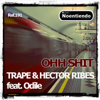 Ohh Shit (feat. Odile) by Hector Ribes