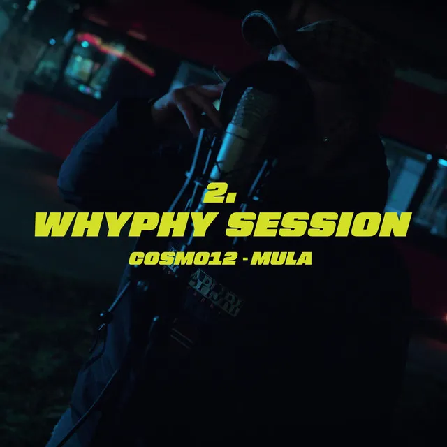 MULA / WHYPHY SESSION #2