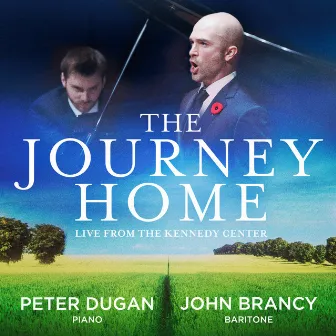 The Journey Home – Live from the Kennedy Center by Peter Dugan