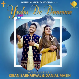 Yeshu De Deewane by Kiran Sabharwal