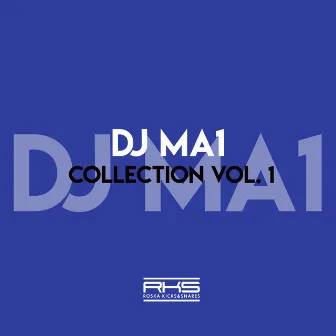 RKS Presents: MA1 Collection by DJ MA1