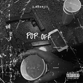 Pop Off by ZaBenjiii