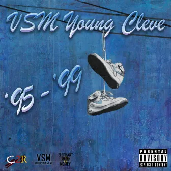 '95 to '99 by VSM Young Cleve