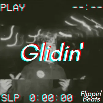 Glidin' by Flippin' Beats