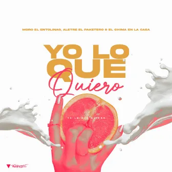 Yo Lo Que Quiero by Alettre Paketero