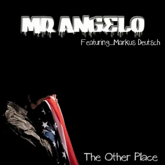 The Other Place by Mr. Angelo