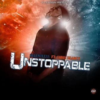 Unstoppable (feat. Chris Searcy) by Relentless