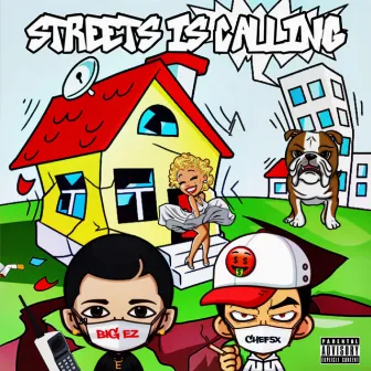 Streets Is Calling by Big Ez