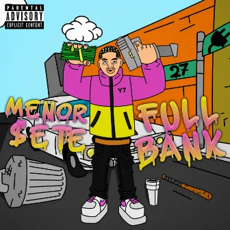 Full Bank, Vol. 1 by Menor $ETE