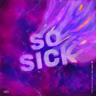 So Sick by FAAB