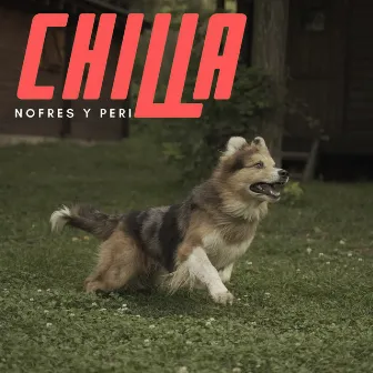 Chilla by NoFres