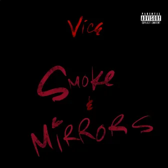 Smoke & Mirrors by Vice