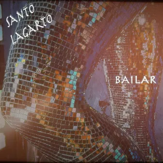 Bailar by Santo Lagarto