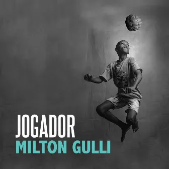 Jogador by Milton Gulli