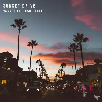 Sunset Drive by Vaance