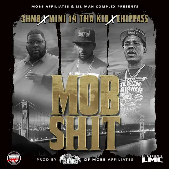 Mob Shit by Mini 14 tha Kid