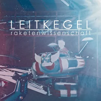 Raketenwissenschaften by Leitkegel