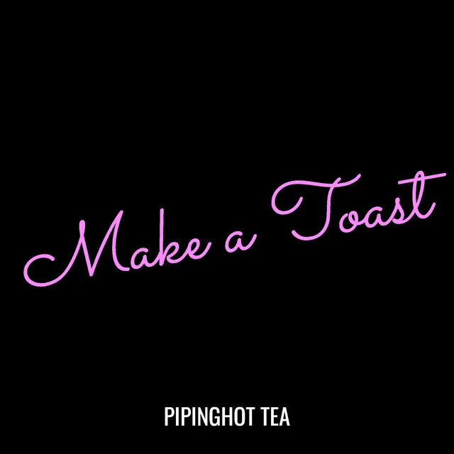 Make a Toast