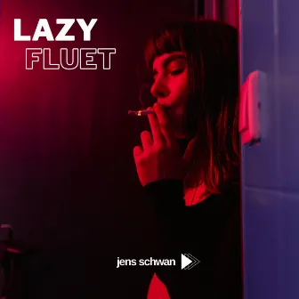 Lazy Fluet by Jens Schwan