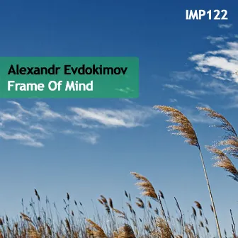 Frame Of Mind - Single by Alexandr Evdokimov