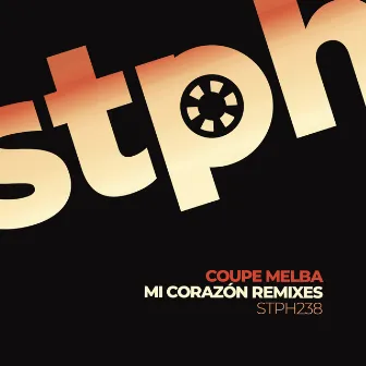 Mi Corazón Remixes by Coupe Melba