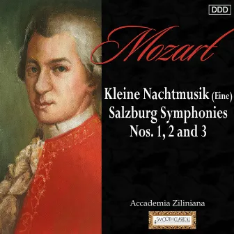 Mozart: Kleine Nachtmusik (Eine) - Salzburg Symphonies Nos. 1, 2 and 3 by Accademia Zilinian