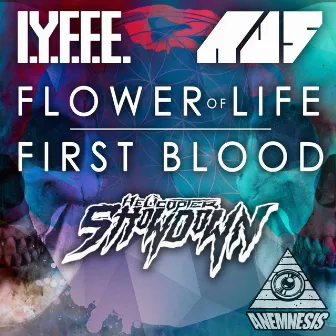 Flower Of Life / First Blood by IYFFE