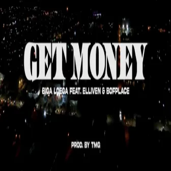 Get Money by Biga Luga