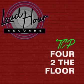 Four 2 The Floor EP by TCP