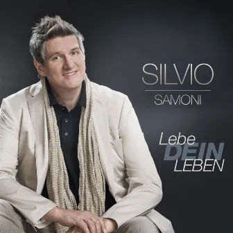 Lebe dein Leben by Silvio Samoni