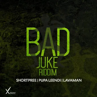 Bad Juke Riddim by SHORTPREE