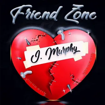 Friend Zone by J. MURPHY