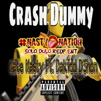 Crash Dummy by Nate Nasty