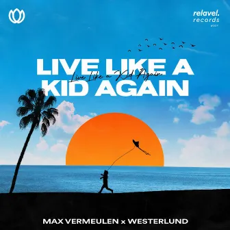 Live Like A Kid Again by Westerlund