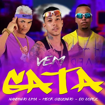 Vem Gata by 