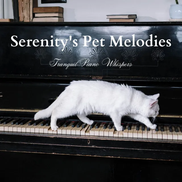 Serenity's Pet Melodies: Tranquil Piano Whispers