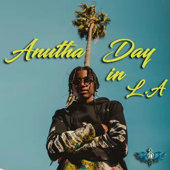 Anutha Day in L.A by Mani