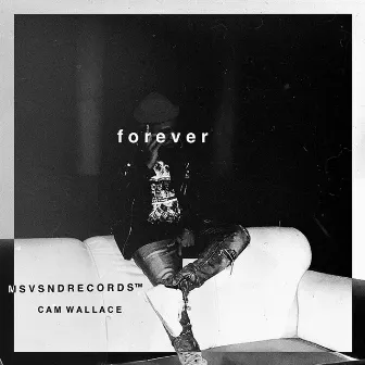 Forever by Cam Wallace