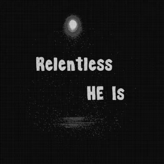 Relentless by Heis