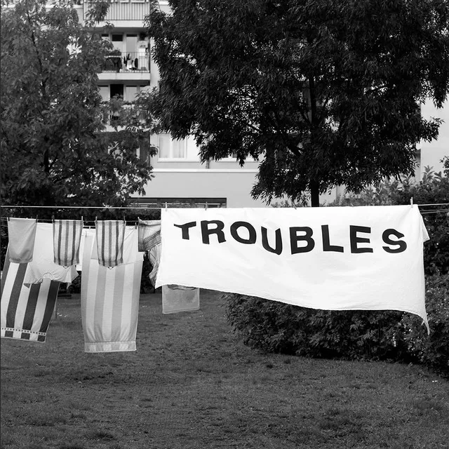 Troubles