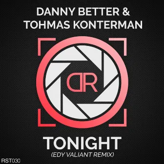 Tonight (I Need Love) [Edy Valiant Remix] by Danny Better