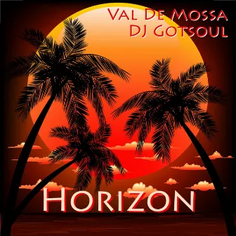 Horizon by DJ Gotsoul